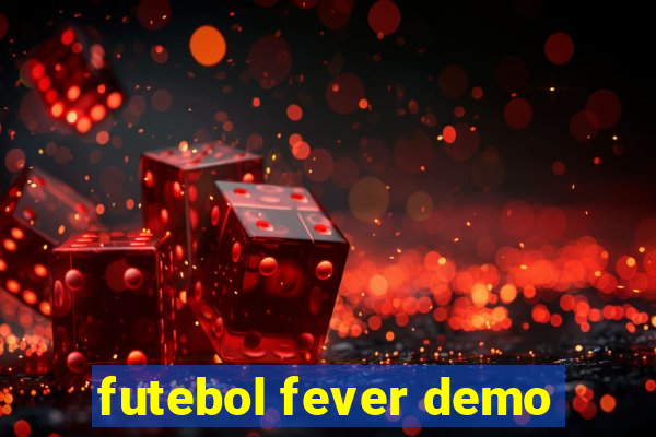 futebol fever demo