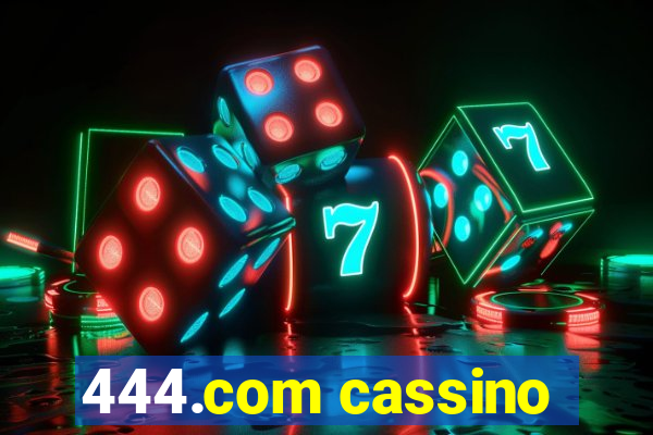 444.com cassino