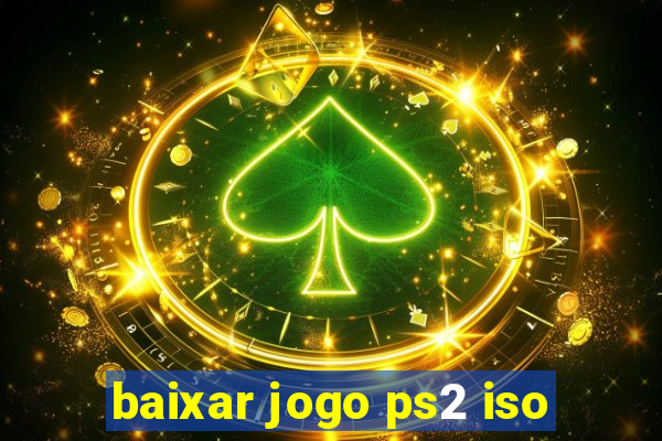 baixar jogo ps2 iso