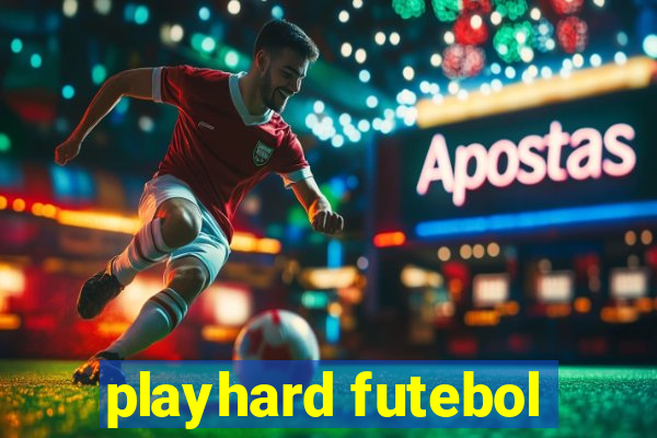 playhard futebol