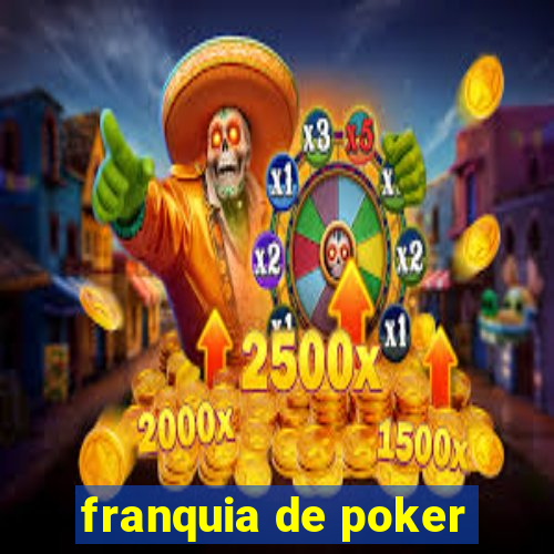 franquia de poker