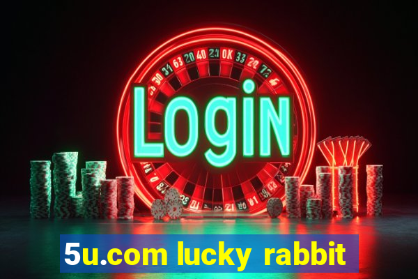 5u.com lucky rabbit