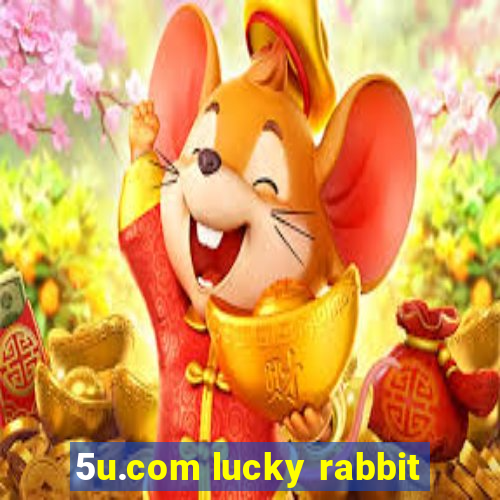 5u.com lucky rabbit