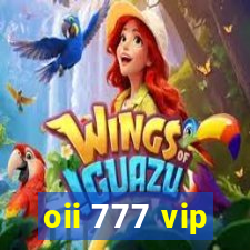 oii 777 vip