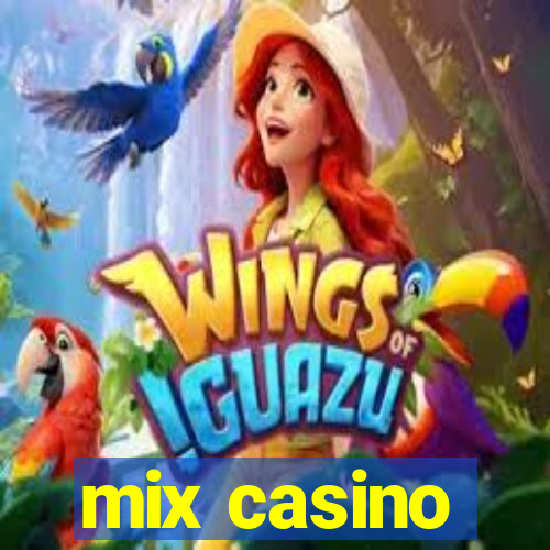 mix casino