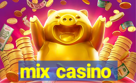 mix casino