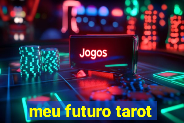 meu futuro tarot