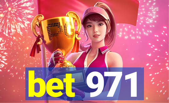 bet 971