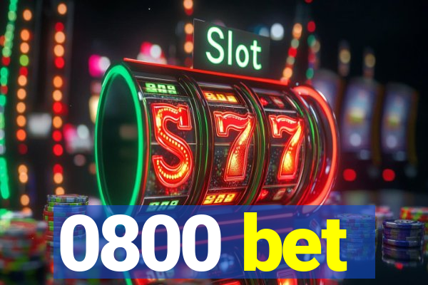 0800 bet