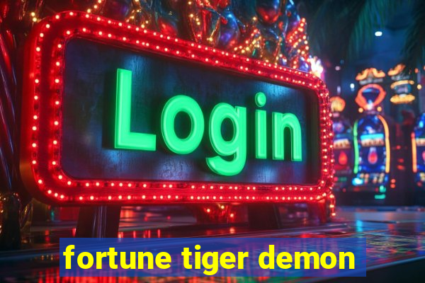 fortune tiger demon