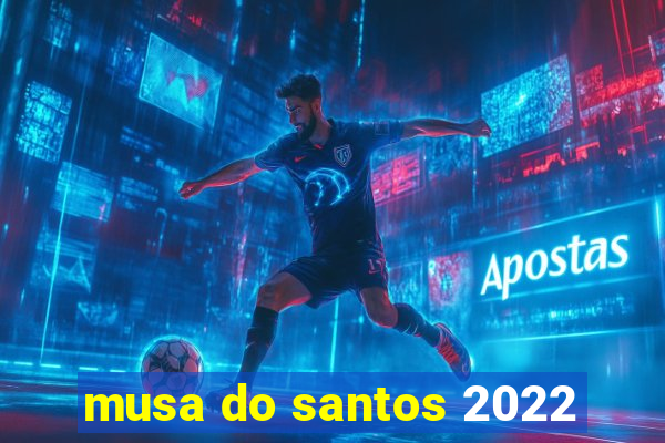 musa do santos 2022