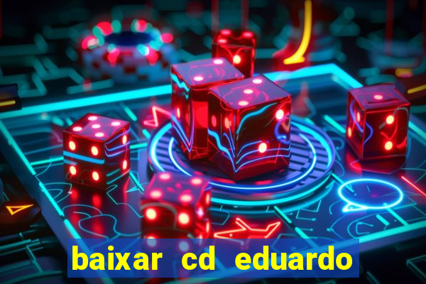 baixar cd eduardo costa 2023