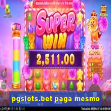 pgslots.bet paga mesmo