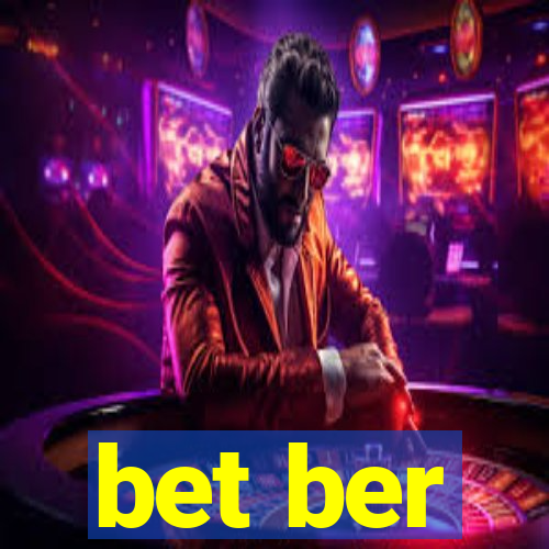 bet ber