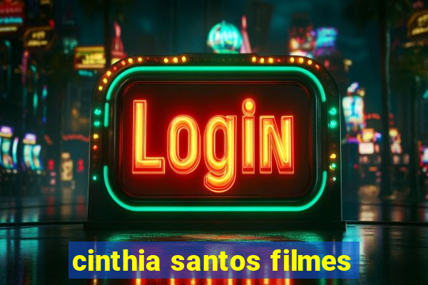 cinthia santos filmes