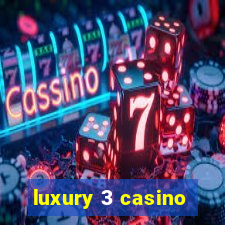 luxury 3 casino