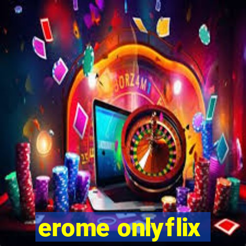 erome onlyflix