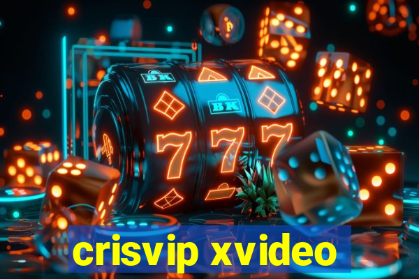 crisvip xvideo