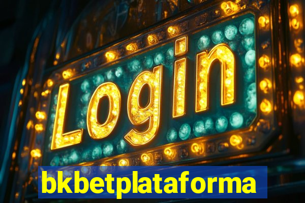 bkbetplataforma