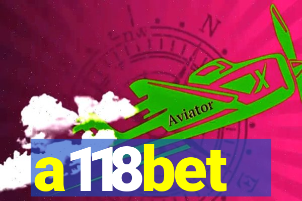 a118bet