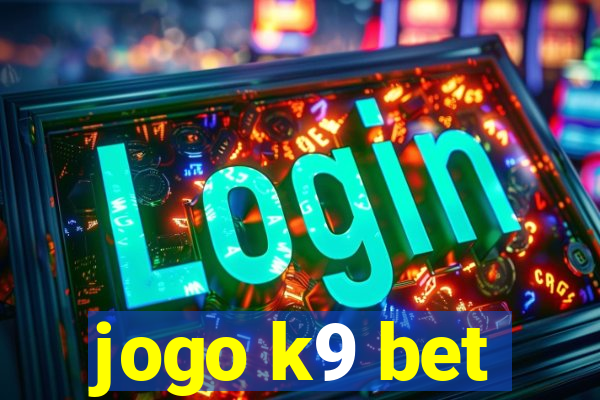 jogo k9 bet