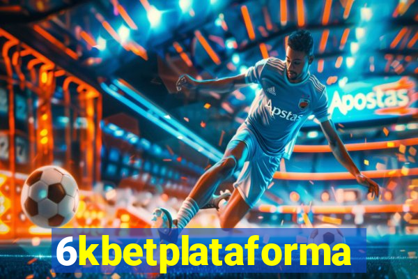 6kbetplataforma