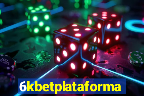 6kbetplataforma