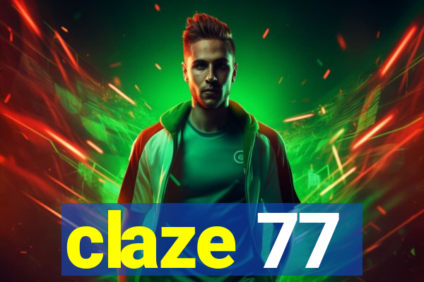 claze 77