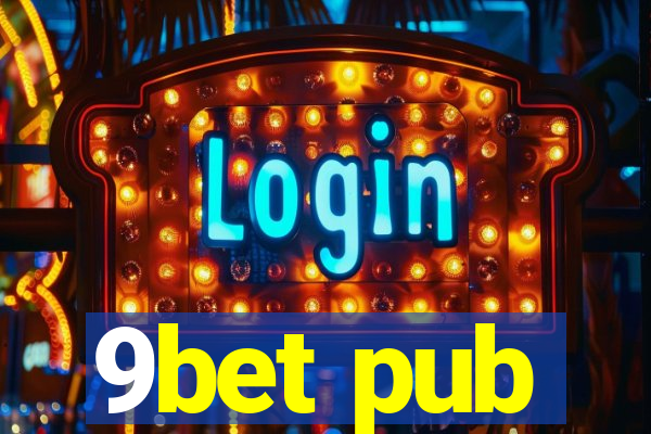 9bet pub