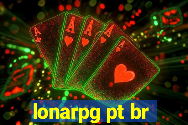 lonarpg pt br