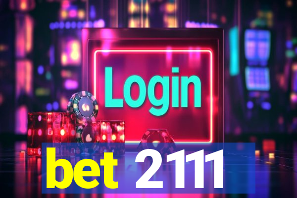 bet 2111