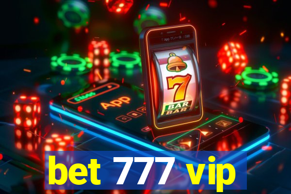 bet 777 vip