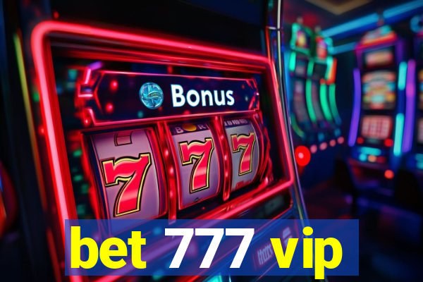 bet 777 vip