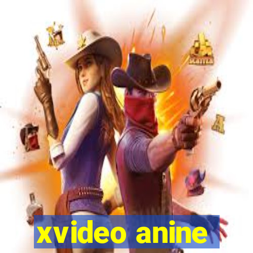 xvideo anine