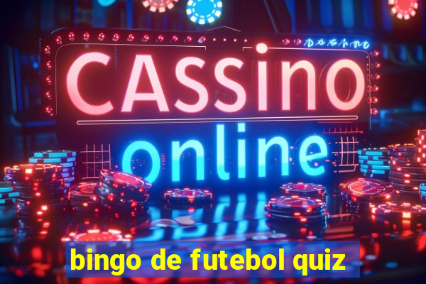 bingo de futebol quiz