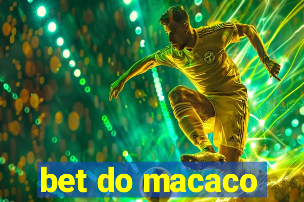 bet do macaco