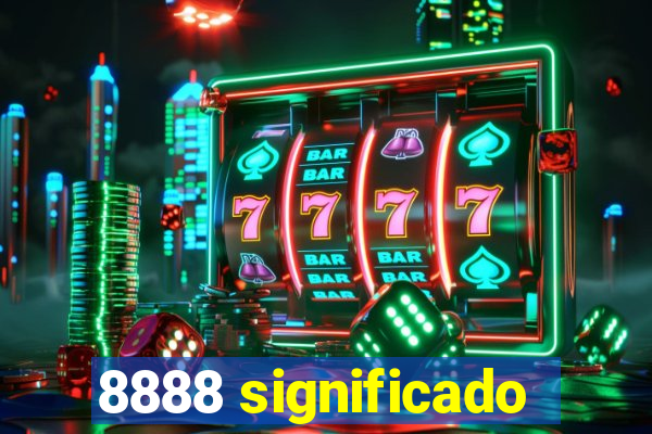 8888 significado