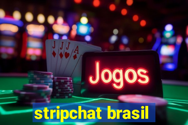 stripchat brasil