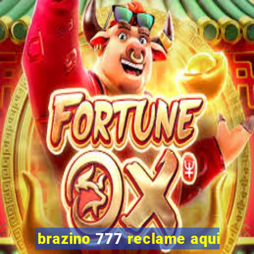 brazino 777 reclame aqui