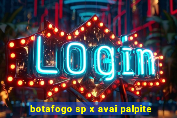 botafogo sp x avai palpite