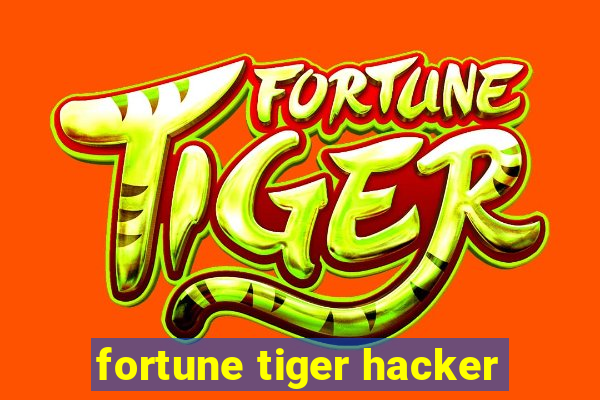 fortune tiger hacker