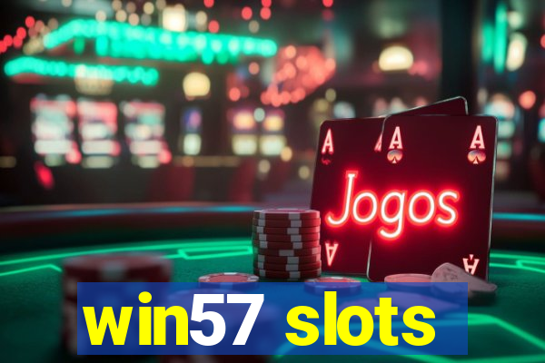 win57 slots