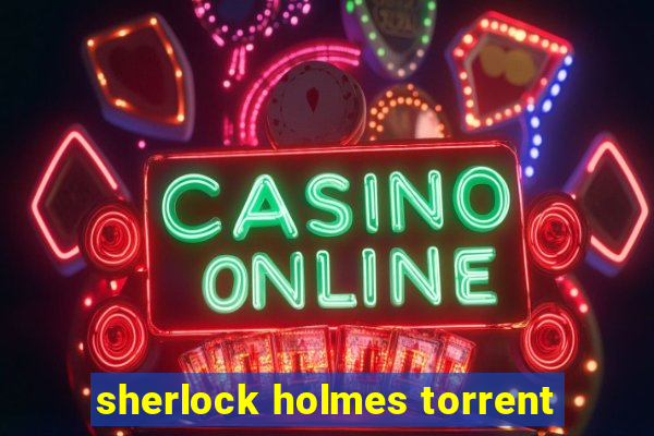 sherlock holmes torrent