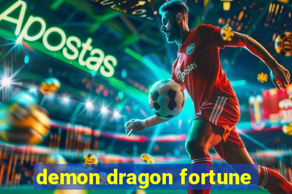 demon dragon fortune