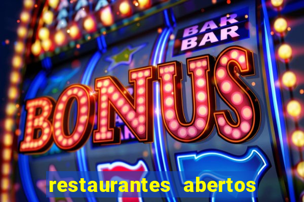 restaurantes abertos no natal porto alegre