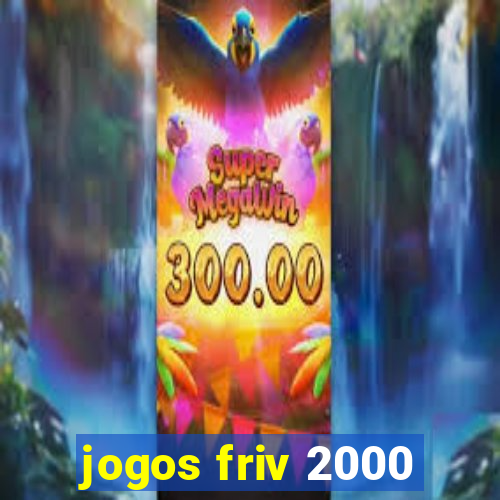 jogos friv 2000