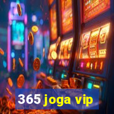 365 joga vip