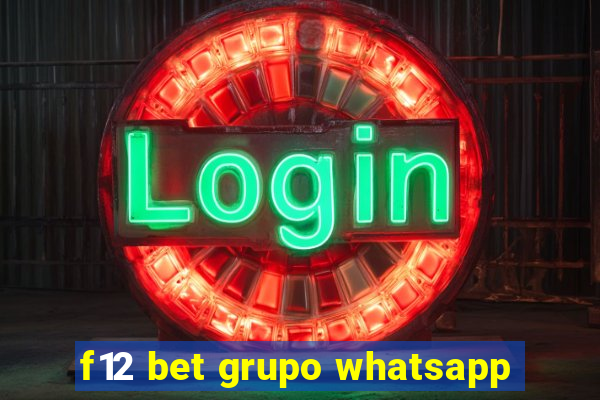 f12 bet grupo whatsapp