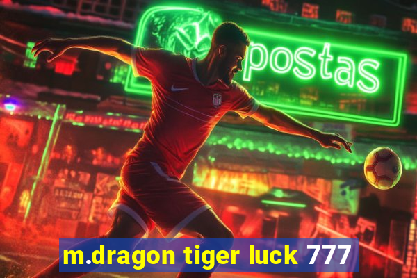 m.dragon tiger luck 777