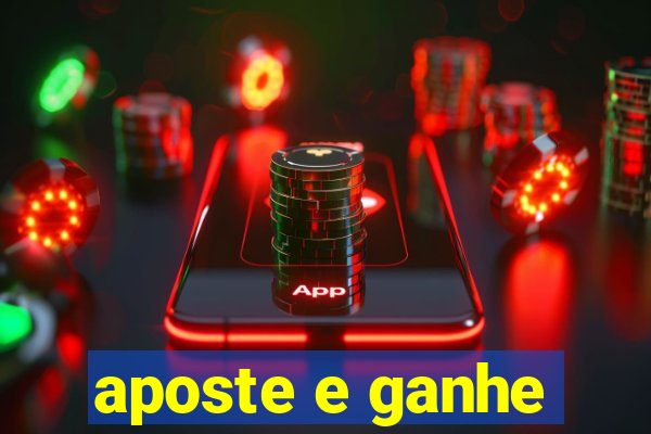 aposte e ganhe